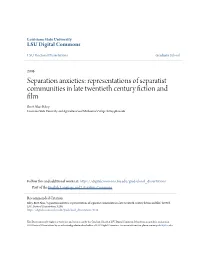 Representations of Separatist Communities in Late Twentieth