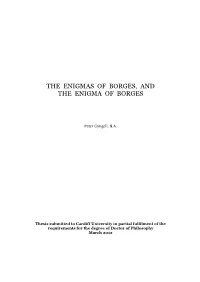 The Enigmas of Borges, and the Enigma of Borges