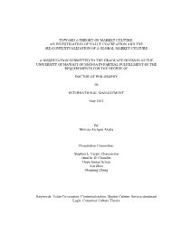 Toward a Theory of Market Culture: an Investigation of Value Co-Creation and the (Re)Contextualization of a Global Market Culture