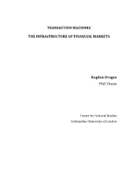 Transaction Machines the Infrastructure Of