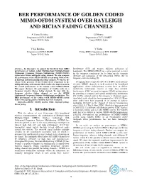 Ber Performance of Golden Coded Mimo-Ofdm System Over Rayleigh and Rician Fading Channels