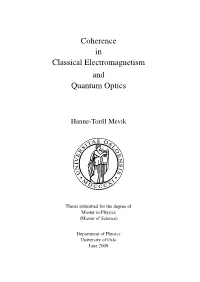 Coherence in Classical Electromagnetism and Quantum Optics