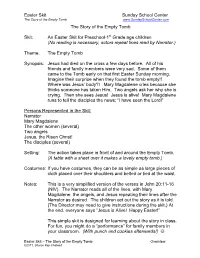 Easter Skit Sunday School Center the Story of the Empty Tomb the Story of the Empty Tomb