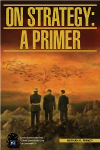 On Strategy: a Primer Edited by Nathan K. Finney