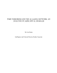 Wmd Terrorism and the Al Qaeda Network: an Analysis of Aqim and Al Shabaab