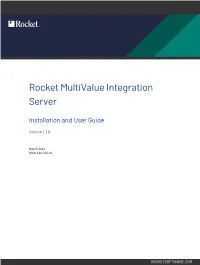 Rocket Multivalue Integration Server Installation
