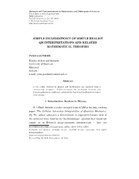 Simple Inconsistency of Simple Realist Qm Interpretations and Related Mathematical Theories