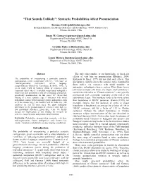 “That Sounds Unlikely”: Syntactic Probabilities Affect Pronunciation
