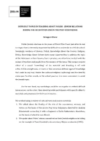 Difficult Topics in Teaching About Polish - Jewish Relations During the Occupation and in the Post-War Period