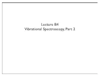Lecture B4 Vibrational Spectroscopy, Part 2 Quantum Mechanical SHO