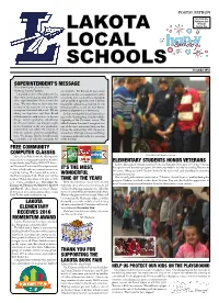 Lakota Local Schools Will Be Offering Com- Puter Classes to Community Members Who Live ELEMENTARY STUDENTS HONOR VETERANS in Our District