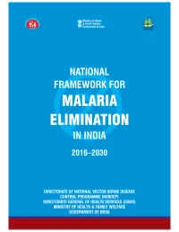 National Framework for Malaria Elimination in India 2016-2030 Are