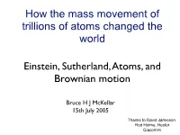 Einstein, Sutherland, Atoms, and Brownian Motion How the Mass