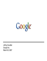 Jeffrey Scudder Google Inc. March 28, 2007 Google Spreadsheets Automation Using Web Services