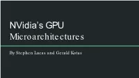 Nvidia's GPU Microarchitectures