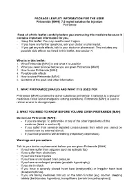 7.5 Mg/Ml Solution for Injection Piritramide Read All of This Leafle