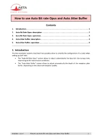 How to Use Auto Bit Rate Opus and Auto Jitter Buffer