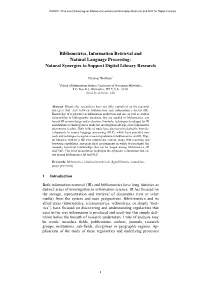 Bibliometrics, Information Retrieval and Natural Language Processing: Natural Synergies to Support Digital Library Research