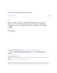 Joint, Totten Trust, and P.O.D. Bank Accounts: Virginia Law Compared to the Uniform Probate Code J