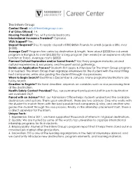 The Intern Group Contact Email: Info@Theinterngroup.Com # of Cities Offered: 14