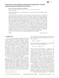 Viscous-To-Viscoelastic Transition in Phononic Crystal and Metamaterial Band Structures