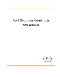 AWS Solutions Constructs AWS Solutions AWS Solutions Constructs AWS Solutions