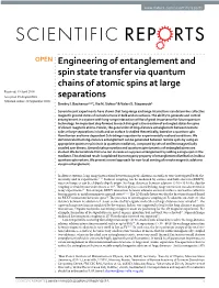 Engineering of Entanglement and Spin State Transfer Via Quantum Chains