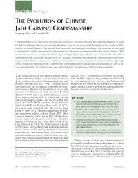 THE EVOLUTION of CHINESE JADE CARVING CRAFTSMANSHIP Mingying Wang and Guanghai Shi