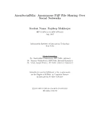 Anonsocialmix: Anonymous P2P File Sharing Over Social Networks