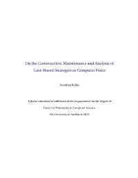 On the Construction, Maintenance and Analysis of Case-Based Strategies in Computer Poker