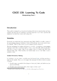 CSCE 120: Learning to Code Manipulating Data I