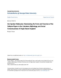 Illuminating the Form and Function of the Valkyrie-Figure in the Literature, Mythology, and Social Consciousness of Anglo-Saxon England