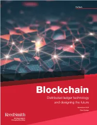 Blockchain Distributed Ledger Technology and Designing the Future
