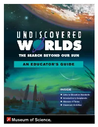 Links to Education Standards • Introduction to Exoplanets • Glossary of Terms • Classroom Activities Table of Contents Photo © Michael Malyszko Photo © Michael