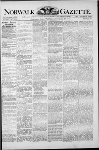 Norwalk Gazette. Go?) Should Read the Advertisement of with a Contusion Behind His Head