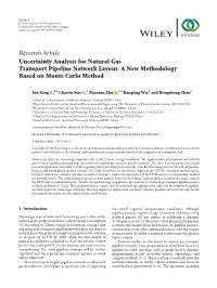 Research Article Uncertainty Analysis for Natural Gas Transport Pipeline Network Layout: a New Methodology Based on Monte Carlo Method