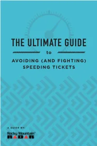 THE ULTIMATE GUIDE to AVOIDING (AND FIGHTING) SPEEDING TICKETS