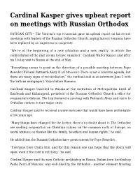 Cardinal Kasper Gives Upbeat Report on Meetings with Russian Orthodox