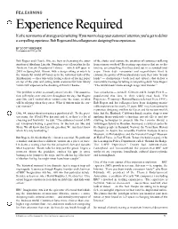 Experience Required It’S the New Mantra of Strategy and Marketing: If You Want to Keep Your Customers’ Attention, You’Ve Got to Deliver a Compelling Experience