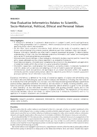 How Evaluative Informetrics Relates to Scientific, Socio-Historical, Political, Ethical and Personal Values