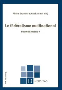 Le Fédéralisme Multinational: Un Modèle Viable ?