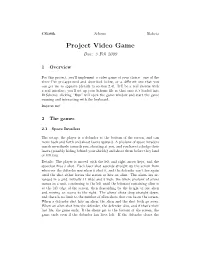 Project Video Game Due: 3 Feb 2009