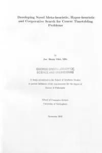 Developing Novel Meta-Heuristic, Hyper-Heuristic and Cooperative Search for Course Timetabling Problems