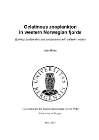 Thesis Forms Part of the Project Gelatinous Zooplankton in Fjords and Coastal Waters of Norway, Financed by the Research Council of Norway (Project No