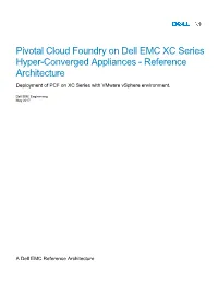 Pivotal Cloud Foundry on Dell EMC XC Series Hyper-Converged Appliances - Reference Architecture