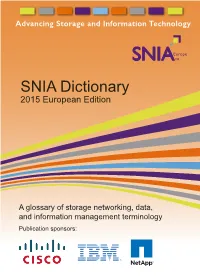 The 2015 SNIA Dictionary Was Underwritten by the Generous Contributions Of