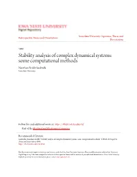 Stability Analysis of Complex Dynamical Systems: Some Computational Methods Narotham Reddy Sarabudla Iowa State University