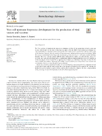 Vero Cell Upstream Bioprocess Development for the Production of Viral Vectors and Vaccines T ⁎ Sascha Kiesslich, Amine A