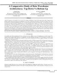 A Comparative Study of Data Warehouse Architectures: Top Down Vs Bottom up (IJSTE/ Volume 5 / Issue 9 / 008)