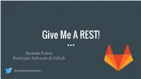 Give Me a REST!